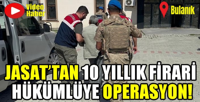 10 yıldır aranıyordu! Bulanık’ta JASAT’tan 160 yıl hapis cezası bulunan hükümlüye operasyon!