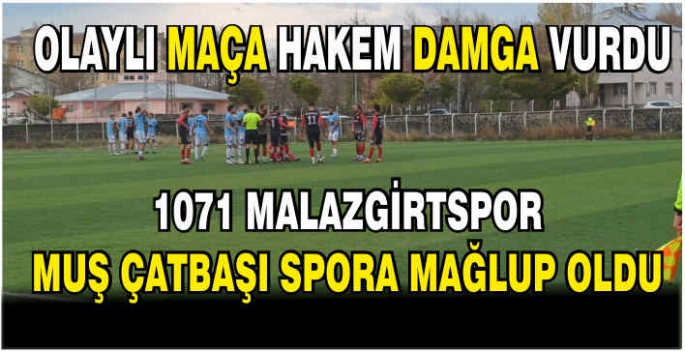 1071 Malazgirtspor Muş Çatbaşı Spora mağlup oldu