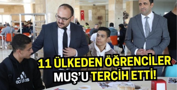 11 farklı ülkeden uluslararası öğrenci Muş’ta 4 yıl boyunca eğitim alacaklar!