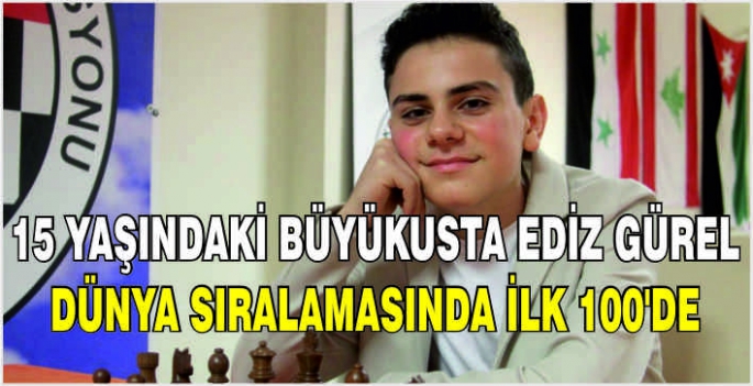 15 yaşındaki Büyükusta Ediz Gürel dünya sıralamasında ilk 100'de