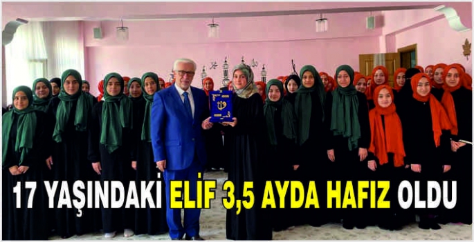 17 yaşındaki Elif 3,5 ayda hafız oldu