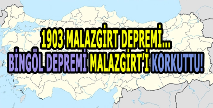 1903 Malazgirt Depremi: Bingöl depremi tekrar harekete geçirir mi? Malazgirt tehlikede mi?