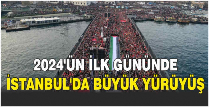  2024'ün ilk gününde İstanbul'da büyük yürüyüş