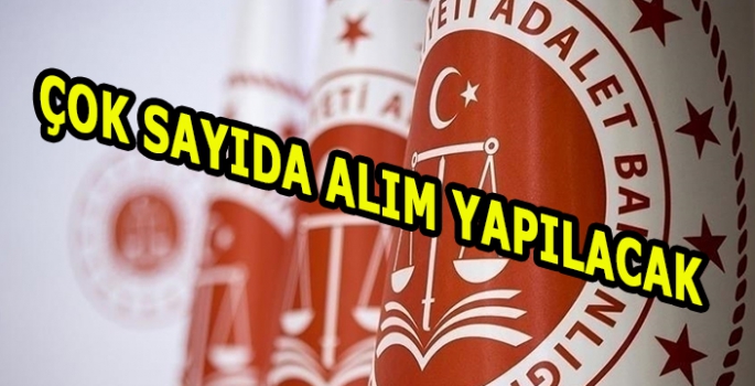 Adalet Bakanlığı duyurdu: Çok sayıda alım yapılacak!