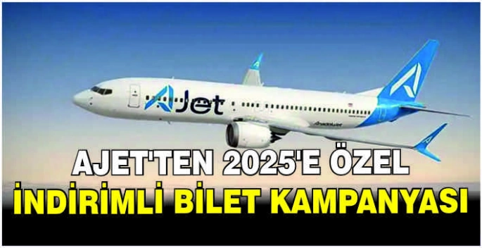 AJet'ten 2025'e özel indirimli bilet kampanyası