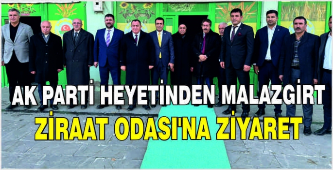 AK Parti Heyetinden Malazgirt Ziraat Odası’na ziyaret