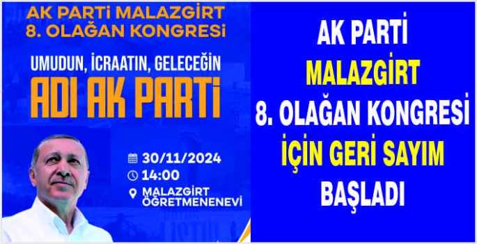 AK Parti Malazgirt 8. Olağan Kongresi için geri sayım başladı