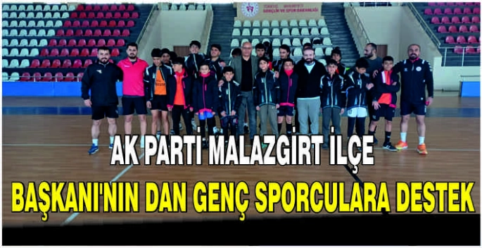 AK Parti Malazgirt İlçe Başkanı’nın dan genç sporculara destek