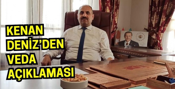 AK Parti Malazgirt İlçe Başkanlığı görevi dolan Kenan Deniz’den veda açıklaması!