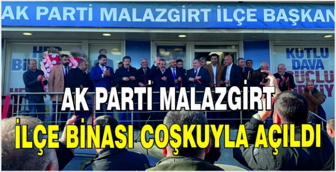 AK Parti Malazgirt İlçe Binası coşkuyla açıldı