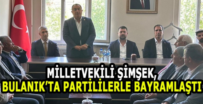 AK Parti Milletvekili Şimşek Bulanık’ta partililerle bayramlaştı