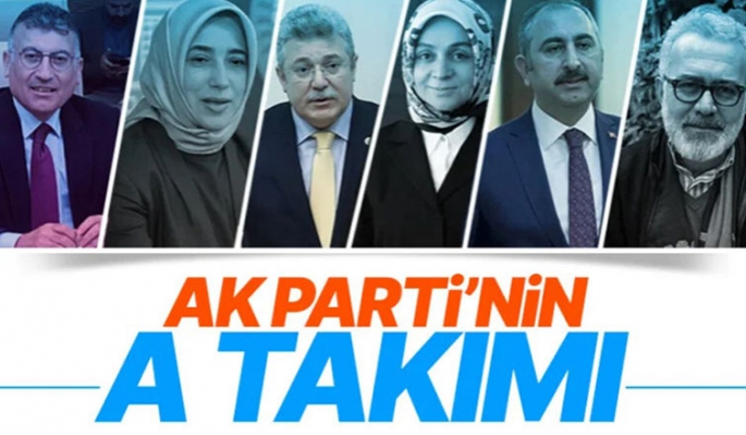 AK Parti’nin A Takımı belli oldu