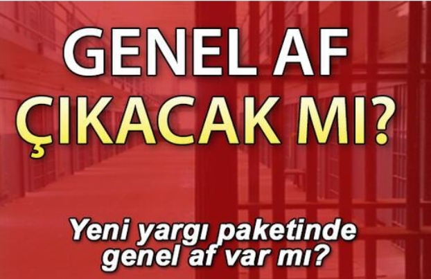 AK Partili Vekil Açıkladı! Af Çikacakmı?