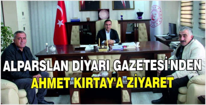 Alparslan Diyarı Gazetesi’nden Ahmet Kırtay’a ziyaret