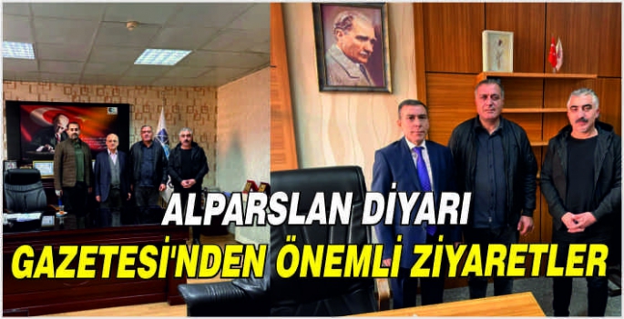 Alparslan Diyarı Gazetesi’nden önemli ziyaretler