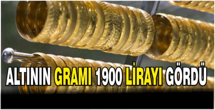 Altının gramı 1900 lirayı gördü