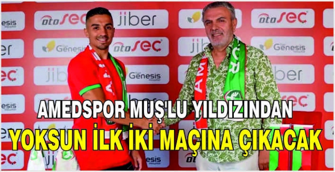  Amedspor Muş'lu yıldızından yoksun ilk iki maçına çıkacak