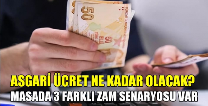 Asgari ücret ne kadar olacak? Masada 3 farklı zam senaryosu var