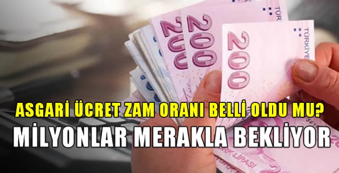 Asgari ücret zam oranı belli oldu mu? Milyonlar merakla bekliyor...