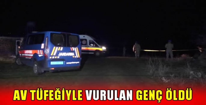 Av tüfeğiyle vurulan genç öldü