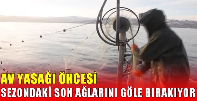 Av yasağı öncesi sezondaki son ağlarını göle bırakıyor