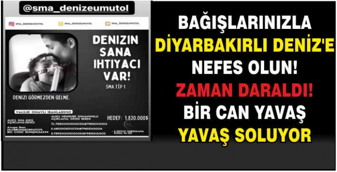 Bağışlarınızla Diyarbakırlı Deniz'e nefes olun! Zaman daraldı! Bir can yavaş yavaş soluyor