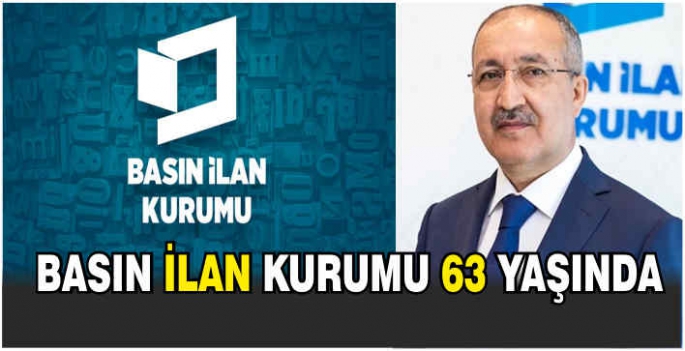 Basın İlan Kurumu 63 yaşında