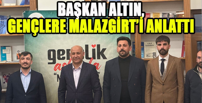 Başkan Altın gençlere Malazgirt’i anlattı