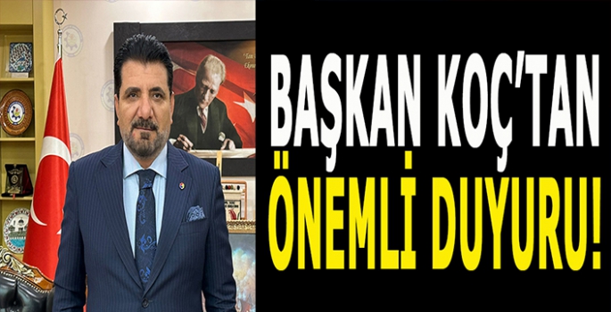 Başkan Koç’tan duyuru: Tüm üyelerimiz davetlidir!