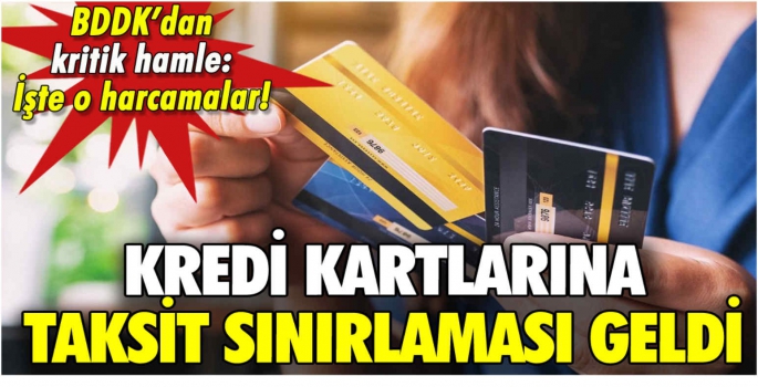 BDDK'dan kredi kartlarıyla ilgili taksit sınırlaması