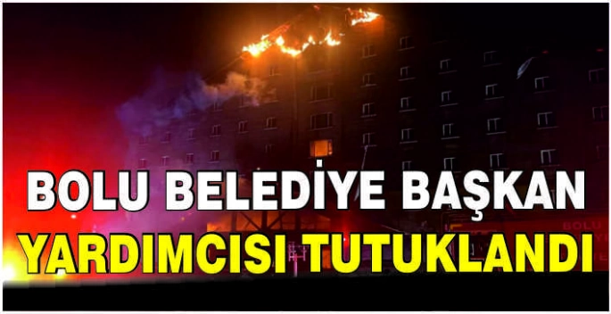 Bolu Belediye Başkan Yardımcısı tutuklandı