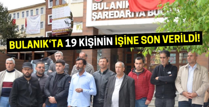 Bulanık Belediyesi 19 kişinin işine son verdi: Kayyum aldı diye mi çıkarıldık?