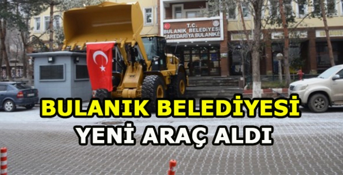 Bulanık Belediyesi Yeni Araç Aldı