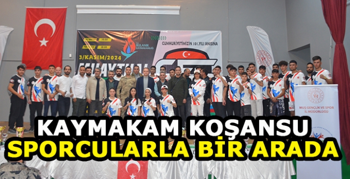 Bulanık Kaymakamı Koşansu, sporcularla bir araya geldi