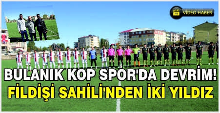 Bulanık Kop Spor'da devrim! Fildişi Sahili'nden iki yıldız