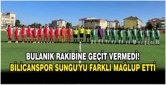 Bulanık rakibine geçit vermedi! Bilicanspor Sungu’yu farklı mağlup etti