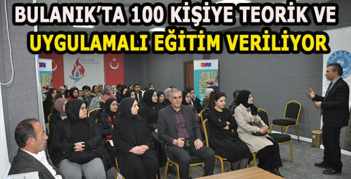 Bulanık’ta 100 kişiye teorik ve uygulamalı eğitim veriliyor