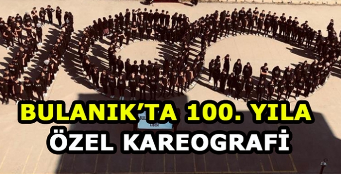 Bulanık’ta 100’ncü yıla özel yapılan koreografi beğeni topladı