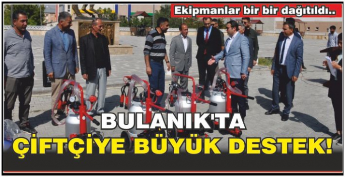 Bulanık’ta çiftçiye büyük destek! Ekipmanlar bir bir dağıtıldı..