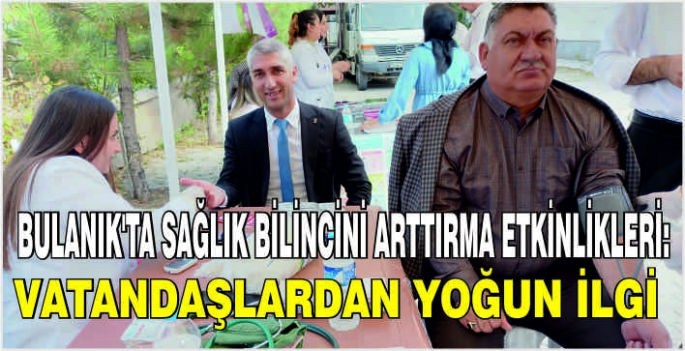 Bulanık’ta sağlık bilincini arttırma etkinlikleri: Vatandaşlardan yoğun ilgi