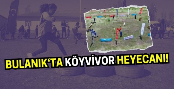 Bulanıklı çocuklar 'Köyvivor' parkuru ile eğlendi!