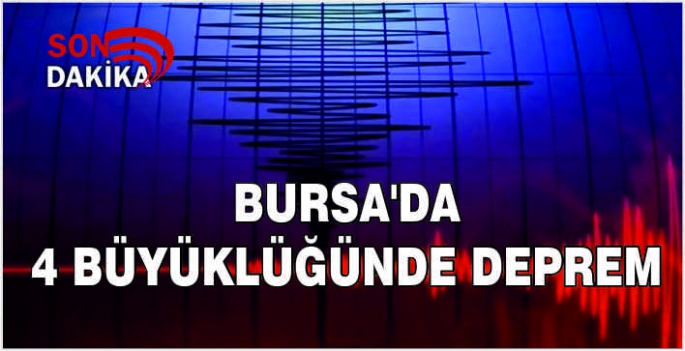 Bursa'da 4 büyüklüğünde deprem