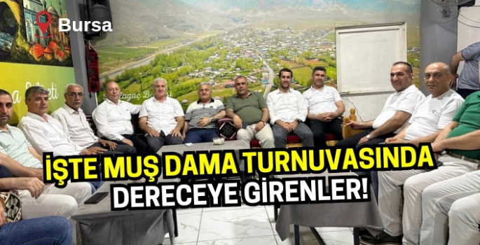 Bursa’da Muş dama turnuvasının galibi ve dereceye girenler belli oldu!