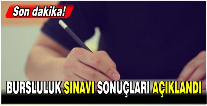 Bursluluk Sınavı sonuçları açıklandı