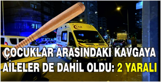 Çocuklar arasındaki kavgaya aileler de dahil oldu: 2 yaralı