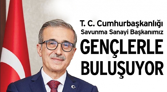 Cumhurbaşkanlığı Savunma Sanayii Başkanı Demir, Elazığ'da gençlerle buluştu: