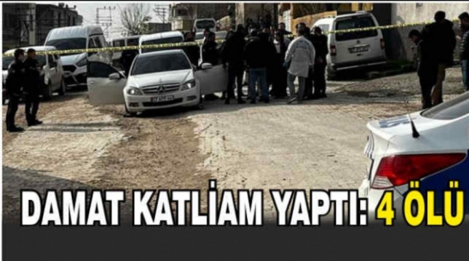 Damat katliam yaptı: 4 ölü 