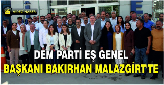 DEM Parti Eş Genel Başkanı Bakırhan Malazgirt'te