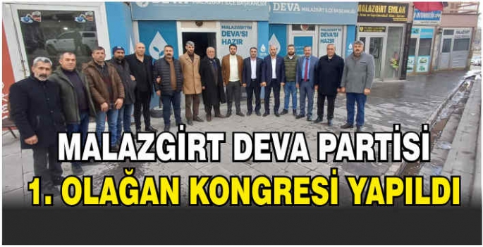 DEVA Partisi Malazgirt 1. olağan kongresi yapıldı