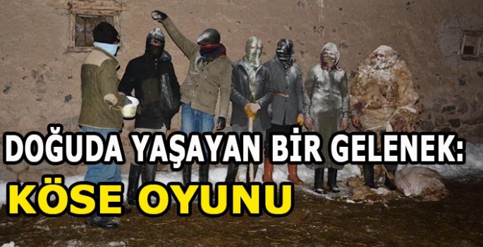 Doğu'da yaşayan bir miras: Köse oyunu